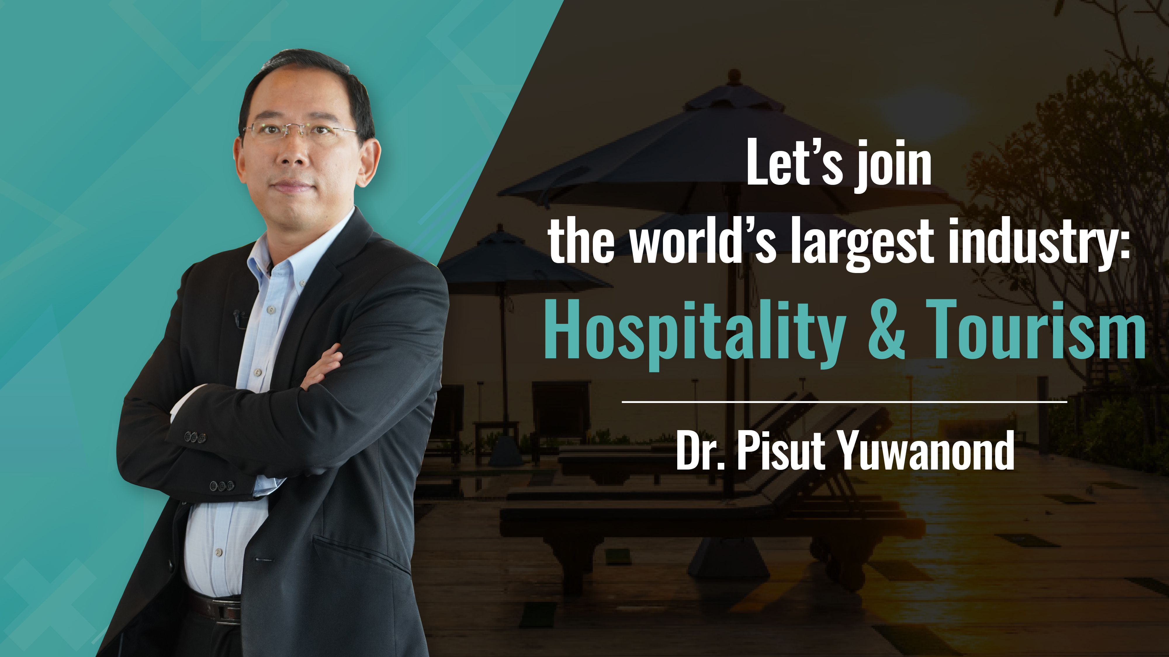 Let’s join the world’s largest industry Tourism & Hospitality MUIC013